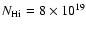 $N_{\rm H {\sc i}}=8\times10^{19}$