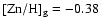 $[{\rm Zn}/{\rm H}]_{\rm g}=-0.38$