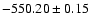 $-550.20 \pm 0.15$