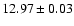 $12.97 \pm 0.03$