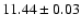 $11.44 \pm 0.03$