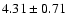 $4.31 \pm 0.71$