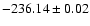 $-236.14 \pm 0.02$