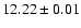 $12.22 \pm 0.01$