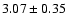 $3.07 \pm 0.35$