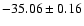 $-35.06 \pm 0.16$