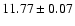$11.77 \pm 0.07$