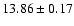 $13.86 \pm 0.17$