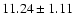 $11.24 \pm 1.11$