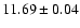 $11.69 \pm 0.04$