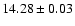 $14.28 \pm 0.03$