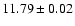 $11.79 \pm 0.02$