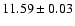 $11.59 \pm 0.03$