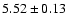 $5.52 \pm 0.13$