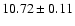 $10.72 \pm 0.11$