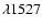 $\lambda1527$