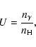 \begin{displaymath}%
U = \frac{n_\gamma}{n_{\rm H}},
\end{displaymath}