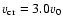$v_{\rm cr}=3.0 v_0$