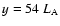 $y=54~L_{\rm A}$