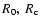 $R_0,~R_{\rm c}$