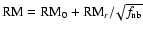 ${\rm RM}={\rm RM}_0+{\rm RM}_r/\!\sqrt{f_{\rm nb}}$