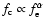 $f_{\rm c}\propto f_{\rm e}^\alpha$