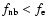 $f_{\rm nb}<f_{\rm e}$