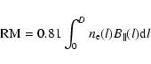 \begin{displaymath}{\rm RM}=0.81\int_0^D n_{\rm e}(l) B_\parallel(l) {\rm d}l
\end{displaymath}