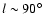 $l \sim 90^\circ$