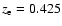 $z_{\rm e}=0.425$