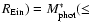 $R_{{\rm Ein}})=M_{{\rm phot}}^{*}(\le $