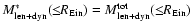 $M_{{\rm len+dyn}}^{{\rm *}}(\le\!\! R_{{\rm Ein}})=M_{{\rm len+dyn}}^{{\rm tot}}(\le\!\! R_{{\rm Ein}})$