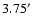 $3.75 \hbox{$^\prime$ }$