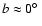 $b\approx 0\hbox{$^\circ$ }$