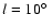 $l=10\hbox {$^\circ $ }$