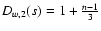 $D_{w,2}(s)=1+\frac{n-1}{3}$