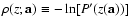 $\rho(z;\mathbf{a})\equiv -\ln[P'(z(\mathbf{a}))]$