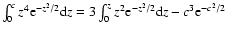 $\int_0^cz^4{\rm e}^{-z^2/2}{\rm d}z=3\int_0^zz^2{\rm e}^{-z^2/2}{\rm d}z-c^3{\rm e}^{-c^2/2}$