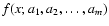 $f(x; a_1, a_2, \ldots,a_m)$