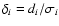 $\delta_i=d_i/\sigma_i$