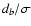 $d_b/\sigma $