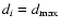 $d_i=d_{\rm max}$
