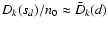 $D_k(s_d)/n_0\approx \bar{D}_k(d)$