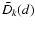 $\bar{D}_k(d)$
