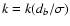 $k=k(d_b/\sigma)$