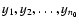 $y_1,y_2,\ldots,y_{n_0}$