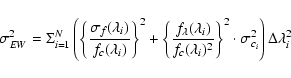 \begin{displaymath}\sigma_{EW}^2 = \Sigma^{N}_{i=1} \left( \left\{ \frac{\sigma_...
...)^2}\right\}^2 \cdot \sigma_{c_i}^2 \right) \Delta \lambda_i^2
\end{displaymath}
