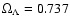 $\Omega _{\Lambda } = 0.737$