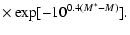 $\displaystyle \times\exp[-10^{0.4(M^*-M)}].$
