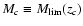 $M_c
\equiv M_{\rm lim}(z_c)$